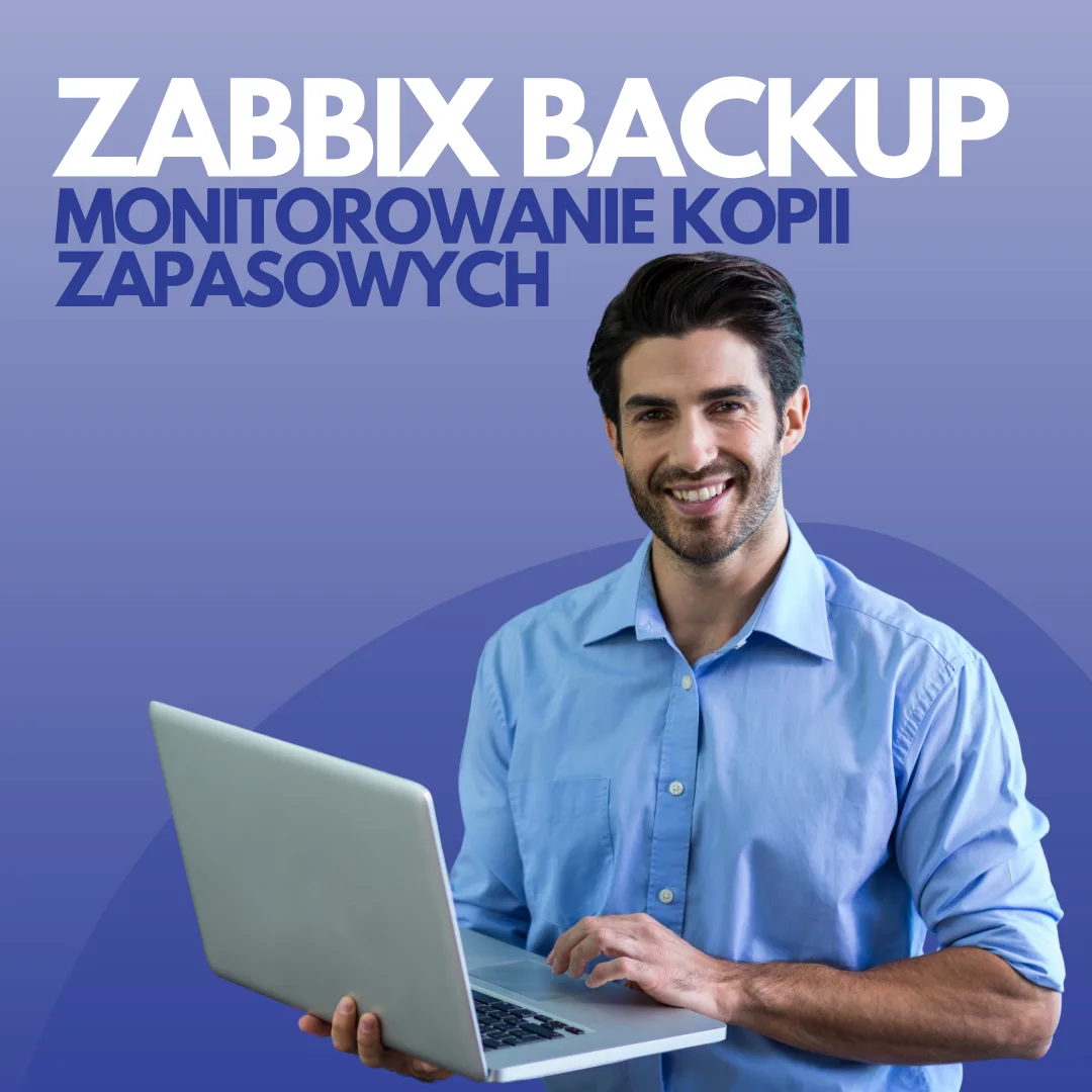 zabbix-backup-monitorowanie-kopii-zapasowych support it outsourcing